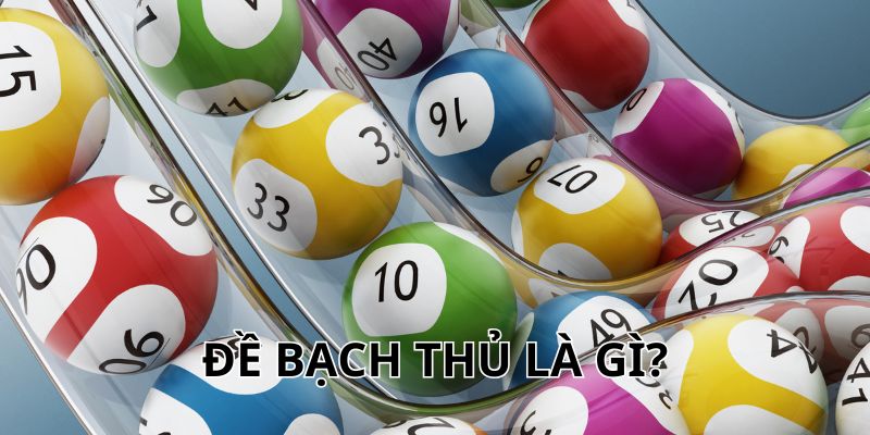 đề bạch thủ là gì